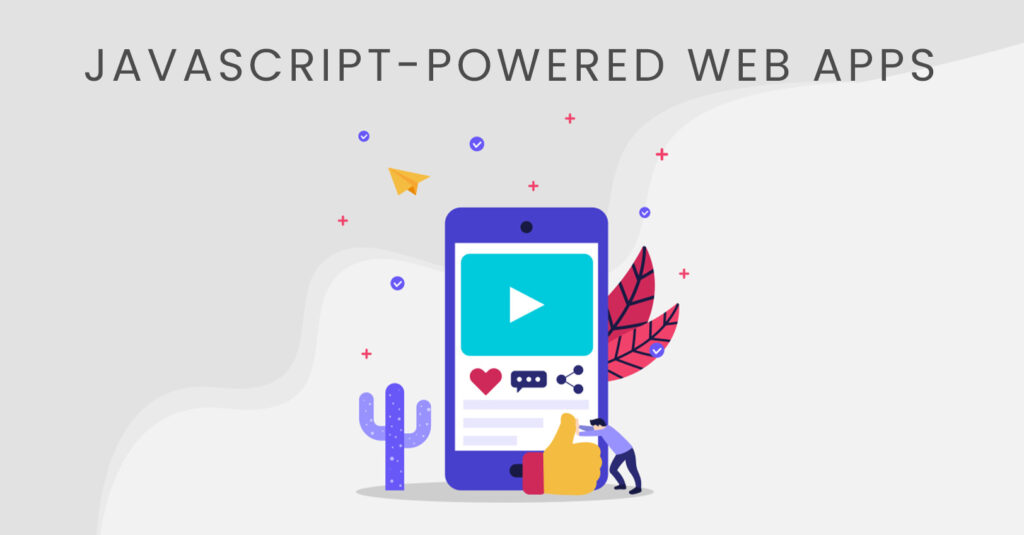 JavaScript-Powered Web Apps